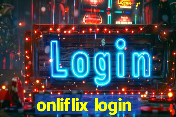 onliflix login