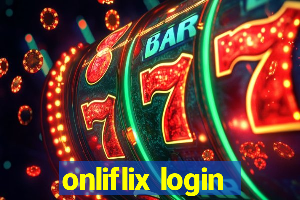 onliflix login