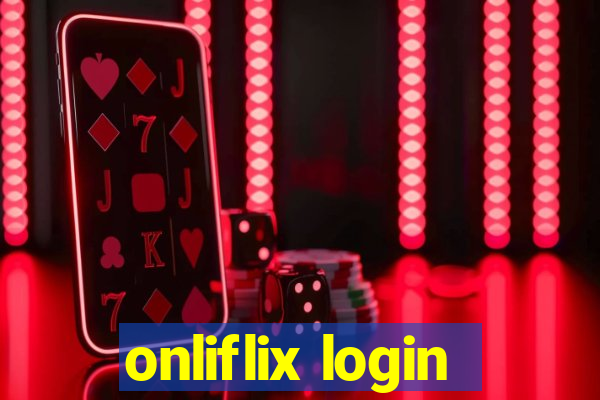 onliflix login