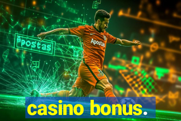 casino bonus.