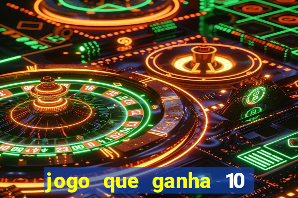 jogo que ganha 10 reais ao se cadastrar