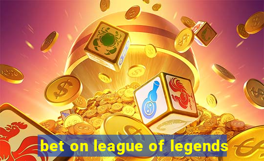 bet on league of legends