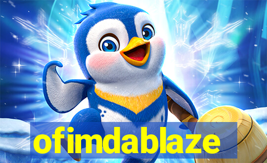 ofimdablaze