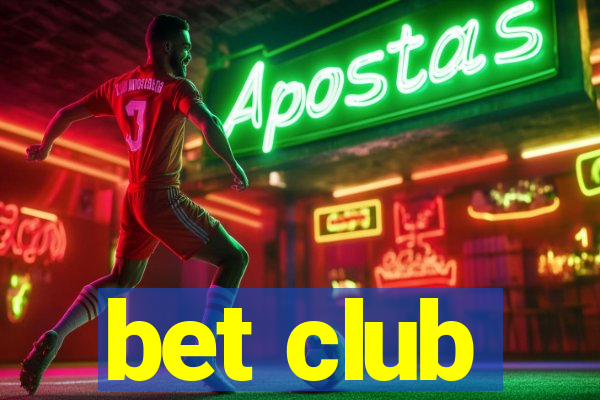 bet club