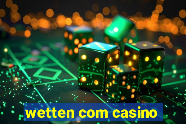 wetten com casino