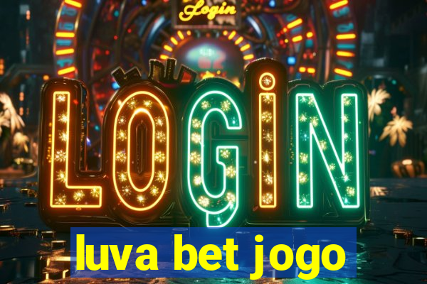 luva bet jogo