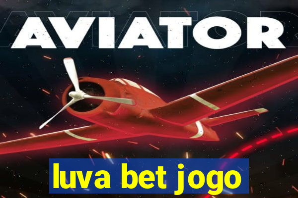 luva bet jogo