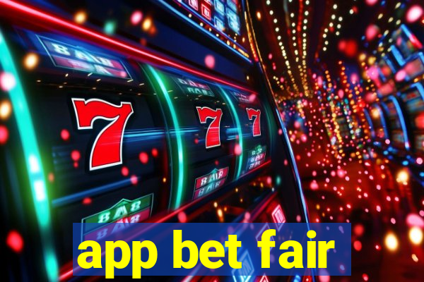 app bet fair