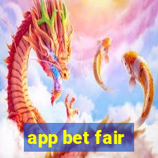 app bet fair