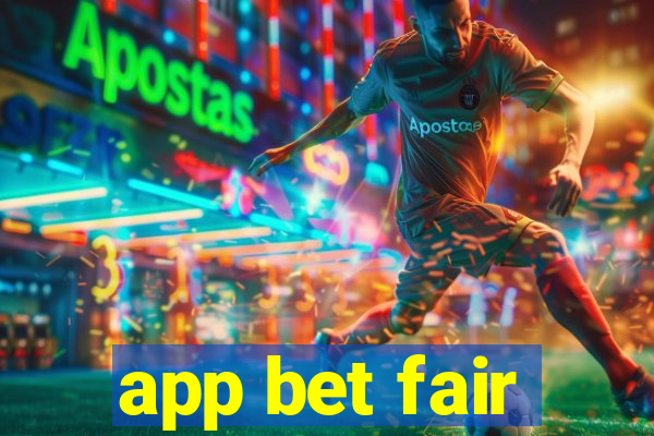 app bet fair