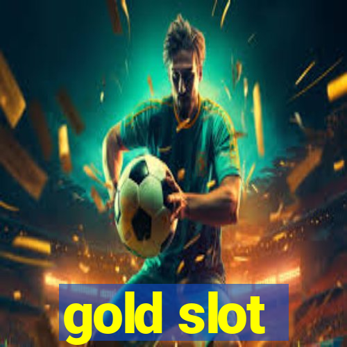 gold slot