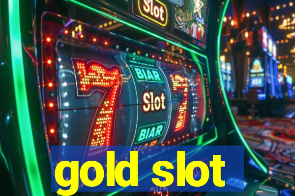 gold slot