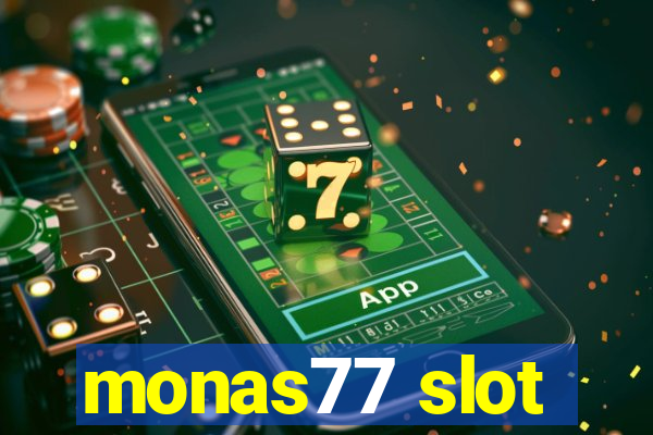 monas77 slot