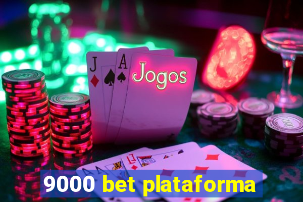 9000 bet plataforma