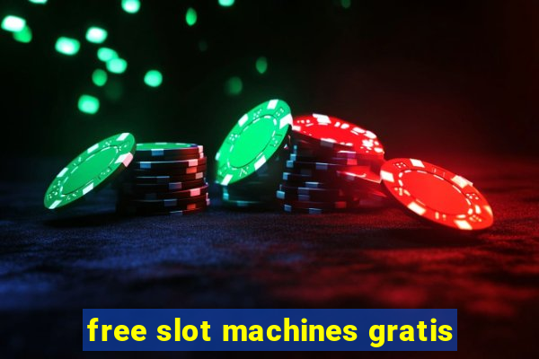 free slot machines gratis