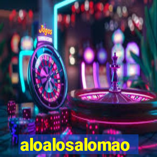 aloalosalomao