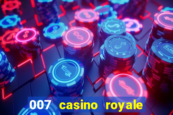 007 casino royale online dublado hd