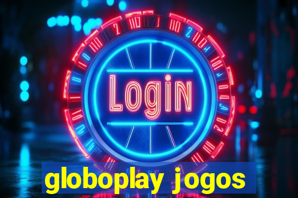 globoplay jogos