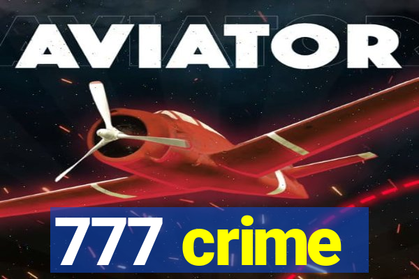 777 crime