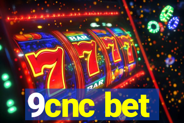 9cnc bet