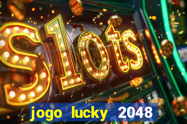 jogo lucky 2048 paga mesmo