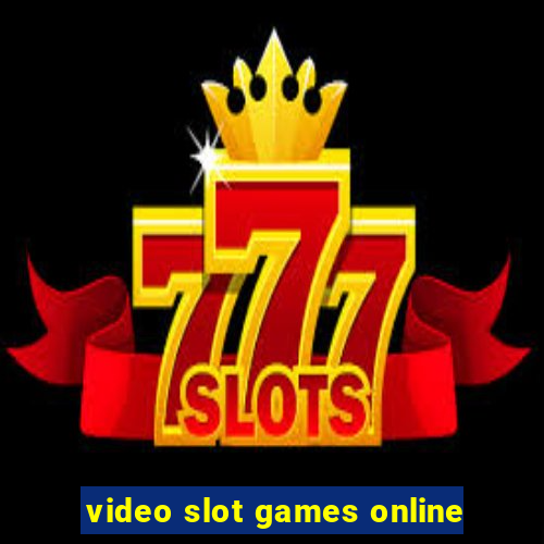 video slot games online