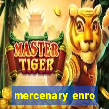 mercenary enro