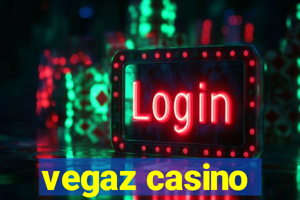 vegaz casino