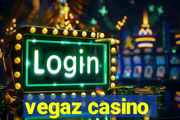 vegaz casino