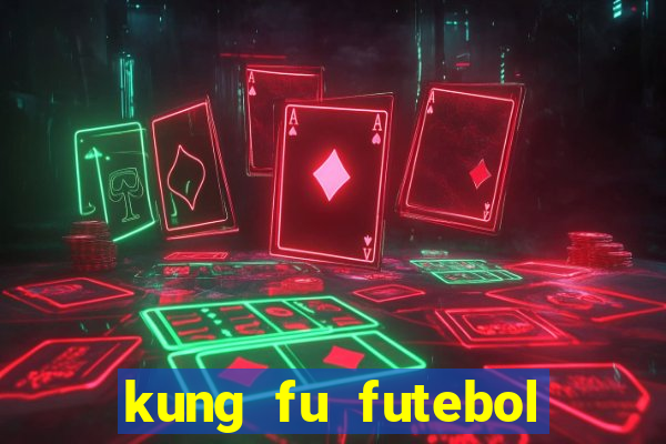 kung fu futebol clube assistir