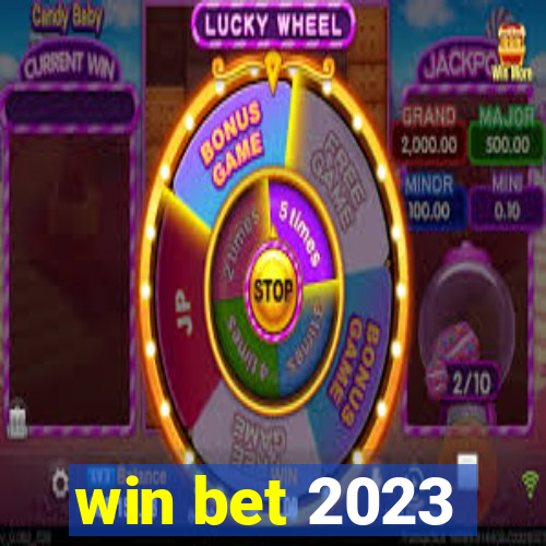 win bet 2023