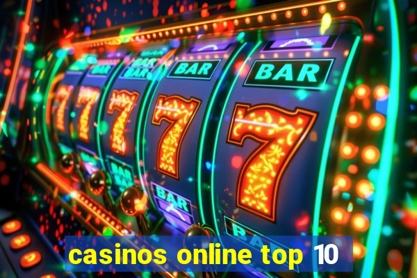 casinos online top 10