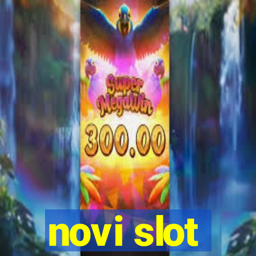 novi slot