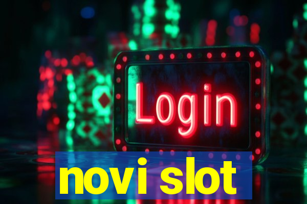 novi slot