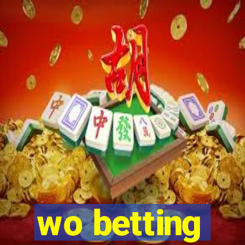 wo betting