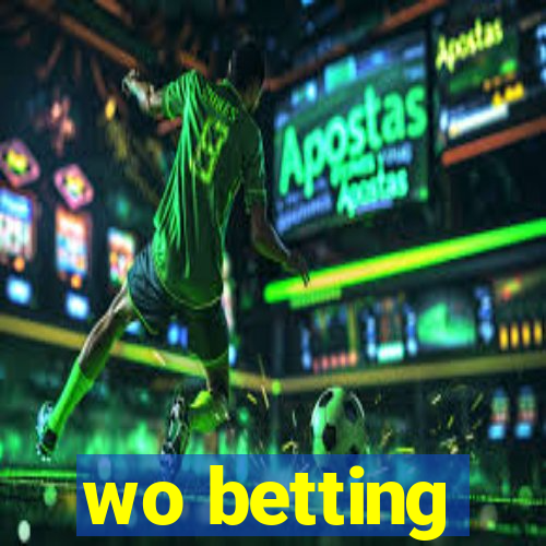 wo betting