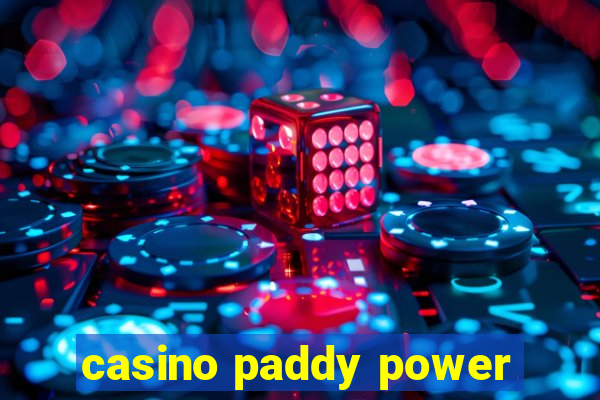 casino paddy power