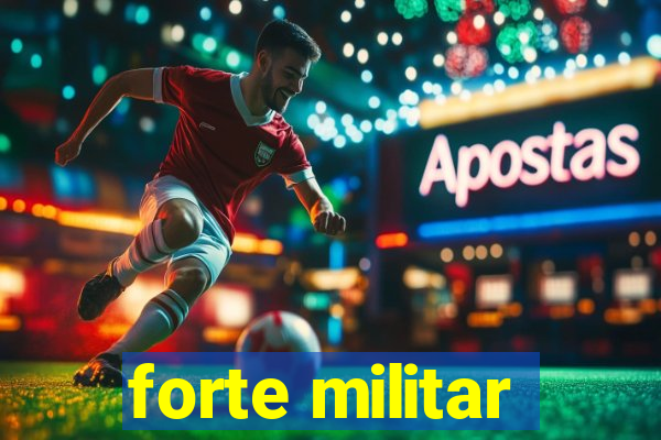 forte militar