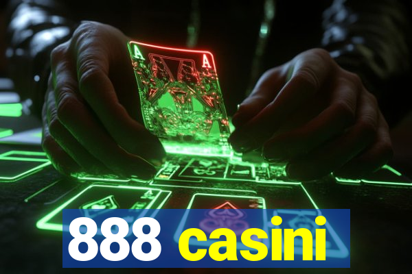 888 casini