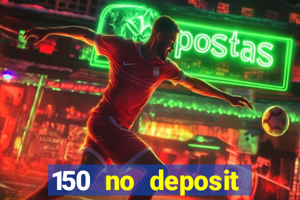 150 no deposit bonus rich casino