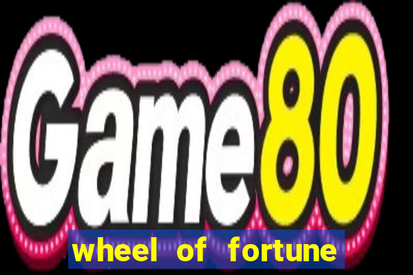 wheel of fortune slot machines