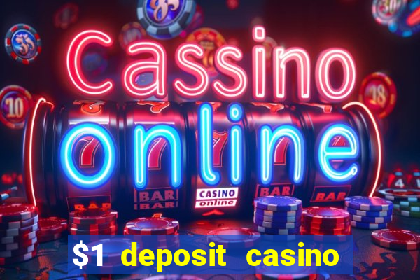 $1 deposit casino 2020 nz