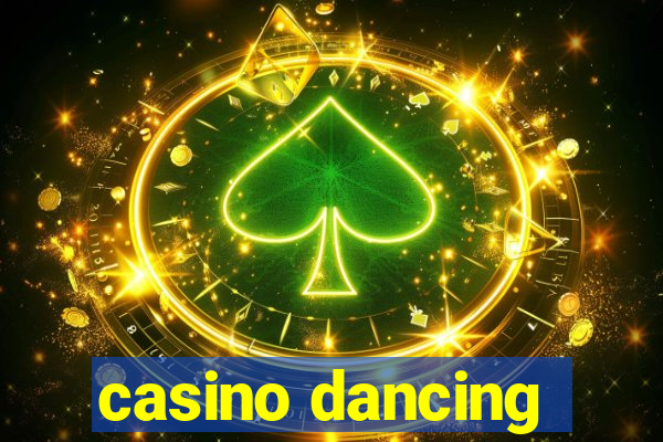 casino dancing