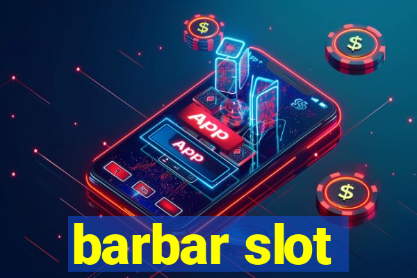 barbar slot