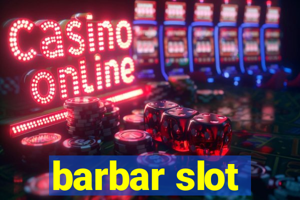 barbar slot