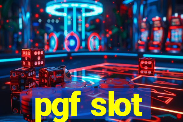 pgf slot