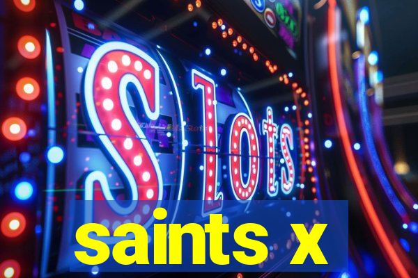 saints x