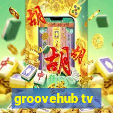 groovehub tv