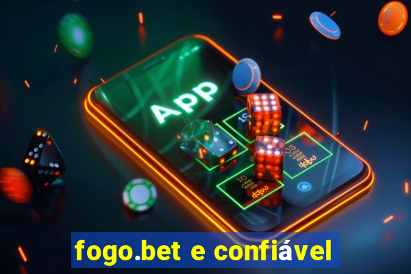 fogo.bet e confiável