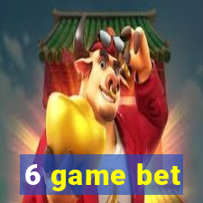 6 game bet